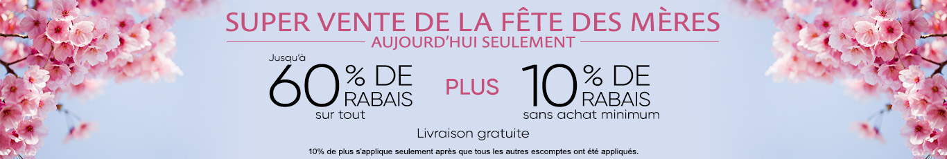 Jusqu'à 60% + 10% de rabais supplémentaire sur tout
