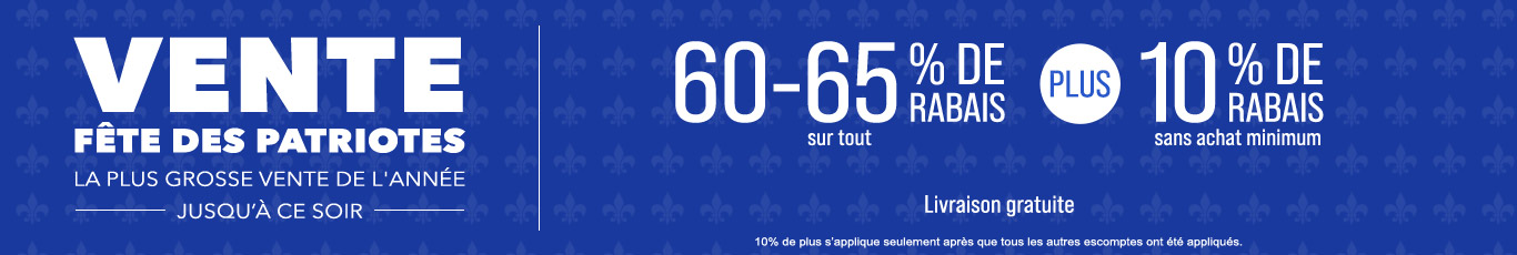 60-65% de rabais sur tout + 10% supplémentaire