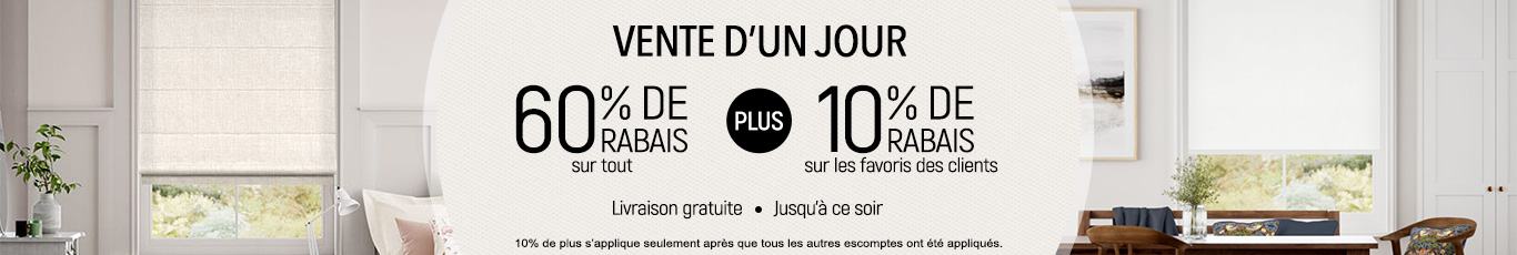 60% de rabais sur tout + 10% supplémentaire sur les favoris des clients