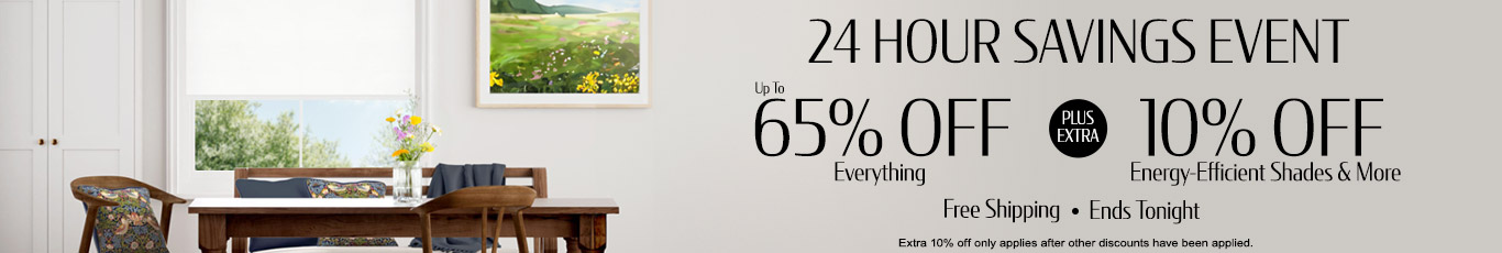 65% off everything plus extra 10% off All Energy-Efficient Blinds & More