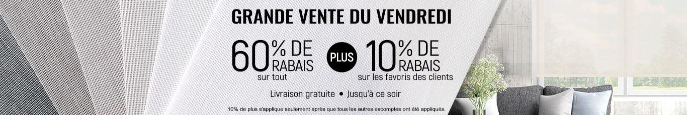 60% de rabais sur tout + 10% supplémentaire sur les favoris des clients