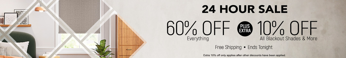 60% off everything + 10% off All Blackout Shades & More