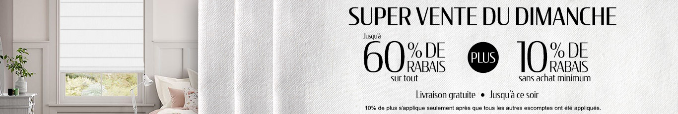 Jusqu'à 60% + 10% de rabais supplémentaire sur tout