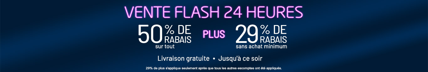 50% de rabais sur tout + 29% de rabais