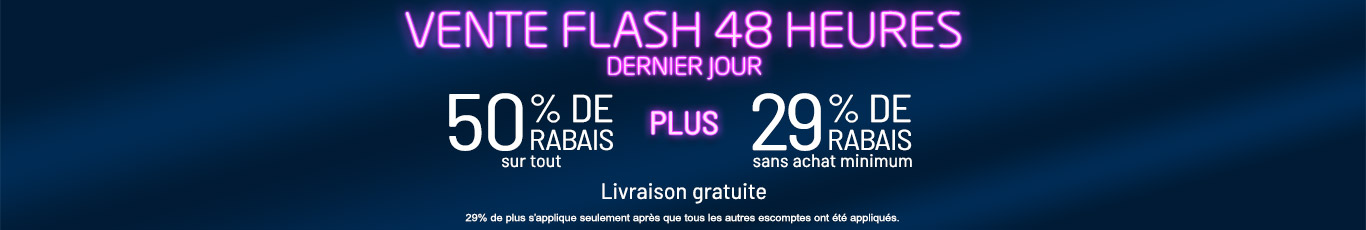 50% de rabais sur tout + 29% de rabais