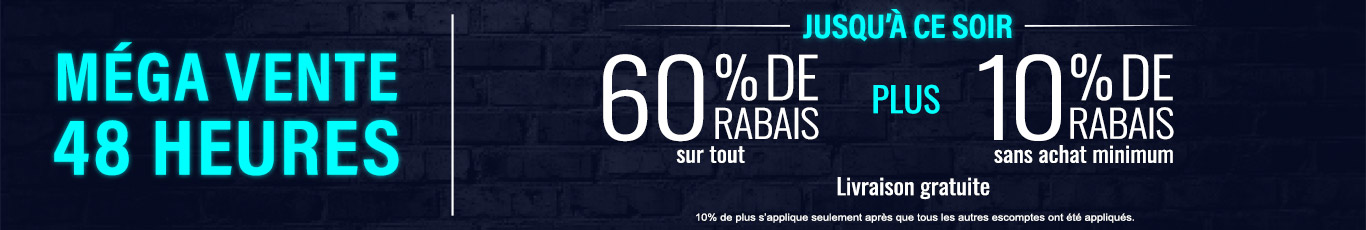 60% + 10% de rabais supplémentaire sur tout