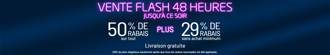 50% de rabais sur tout + 29% de rabais
